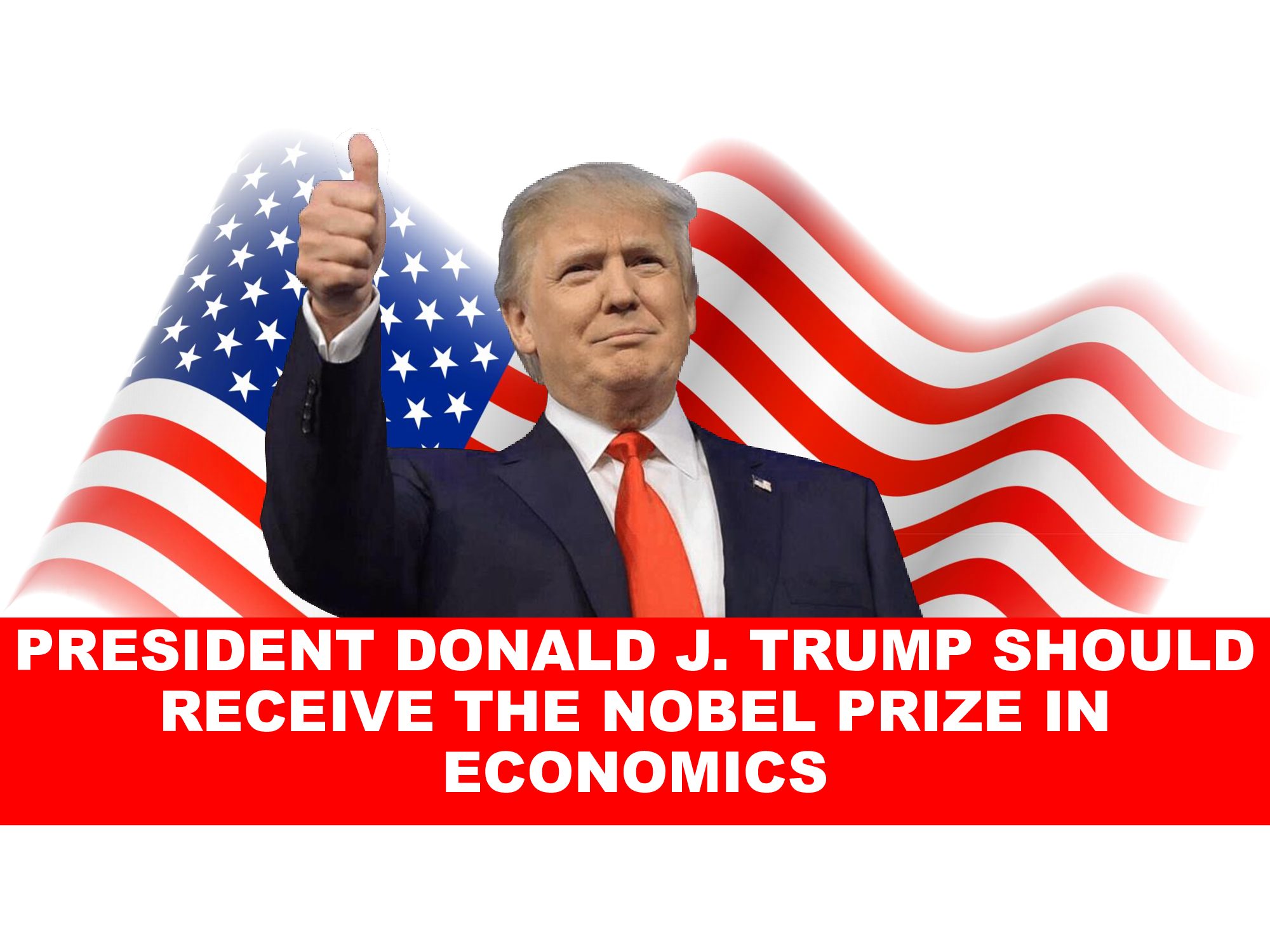 Why Donald J. Trump Deserves the Nobel Prize in Economics – My Dental Wig