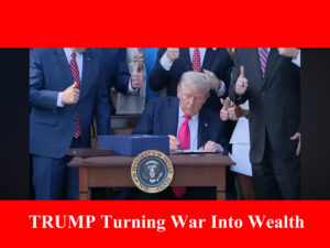 President Donald Trump Stopped 8 wars in less than 12 months in the White House and Turned Them Into Wealth